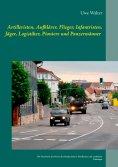 eBook: Artilleristen, Aufklärer, Flieger, Infantristen, Jäger, Logistiker, Pioniere und Panzermänner