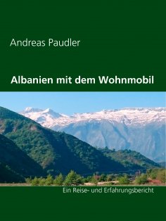 eBook: Albanien mit dem Wohnmobil