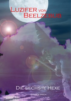 eBook: Luzifer von Beelzebub - Die sechste Hexe