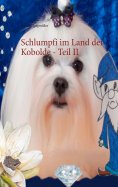 eBook: Schlumpfi im Land der Kobolde - Teil II