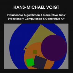 eBook: Evolutionäre Algorithmen & Generative Kunst - Evolutionary Computation & Generative Art