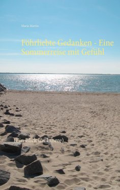 eBook: Föhrliebte Gedanken - Eine Sommerreise mit Gefühl