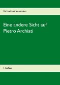 eBook: Eine andere Sicht auf Pietro Archiati