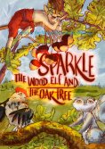 ebook: Sparkle the Wood Elf and the Oak tree