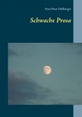 ebook: Schwache Prosa