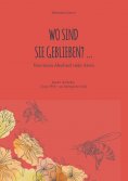 eBook: Wo sind sie geblieben?