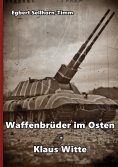 eBook: Waffenbrüder im Osten - Klaus Witte