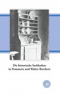 eBook: Die historische Sachkultur in Pommern und Walter Borchers