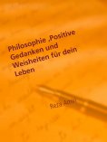 ebook: Philosophie, Positive Gedanken und Weisheiten für dein Leben