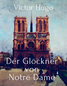 ebook: Der Glöckner von Notre Dame