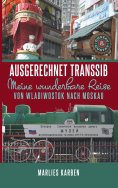 eBook: Ausgerechnet Transsib