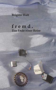 eBook: Fremd. Das Ende einer Reise