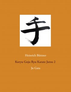 ebook: Koryu Goju Ryu Karate Jutsu 2