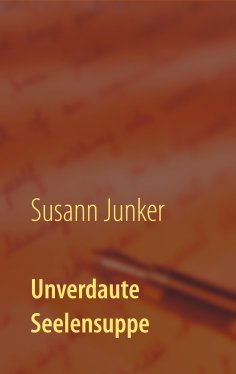ebook: Unverdaute Seelensuppe