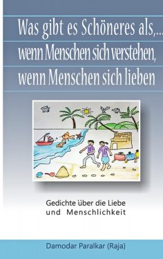 eBook: Was gibt es Schöneres, als ... wenn Menschen sich verstehen, wenn Menschen sich lieben