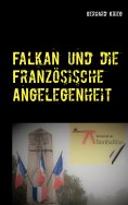 eBook: Falkan und die Französische Angelegenheit