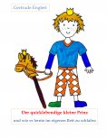 eBook: Der quicklebendige kleine Prinz und wie er lernte im eingenen Bett zu schlafen