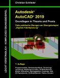ebook: Autodesk AutoCAD 2019 - Grundlagen in Theorie und Praxis