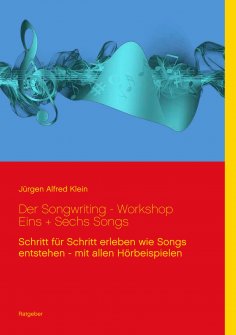 eBook: Der Songwriting - Workshop  1 + 6 Songs