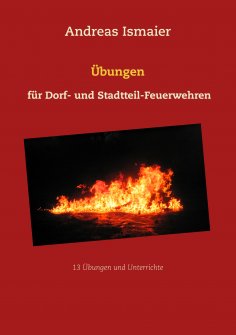 ebook: Übungen für Dorf- und Stadtteil-Feuerwehren