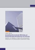 eBook: Immobilienökonomische Methoden zur  Entscheidungsunterstützung und Planung