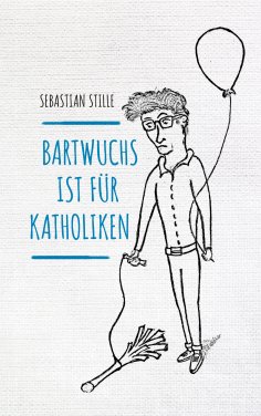 ebook: Bartwuchs ist für Katholiken