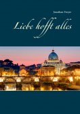 ebook: Liebe hofft alles