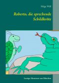 eBook: Roberto, die sprechende Schildkröte