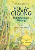 ebook: Yoga-Qigong mit bewusster Atmung