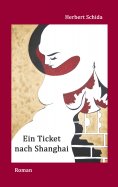 eBook: Ein Ticket nach Shanghai