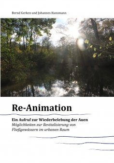 eBook: Reanimation - ein Aufruf zur Wiederbelebung der Auen