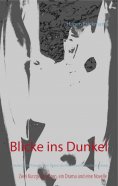 eBook: Blicke ins Dunkel