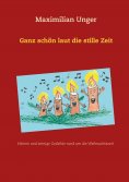 eBook: Ganz schön laut die stille Zeit
