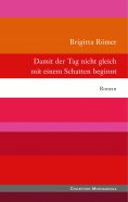 ebook: Damit der Tag nicht gleich mit einem Schatten beginnt