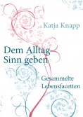 eBook: Dem Alltag Sinn geben