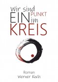ebook: Wir sind ein Punkt im Kreis