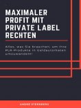 eBook: Maximaler Profit mit Private Label Rechten