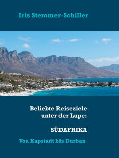 eBook: Beliebte Reiseziele unter der Lupe: Südafrika