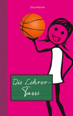 ebook: Die Lehrer-Tussi