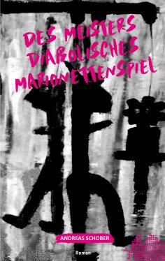 ebook: Des Meisters diabolisches Marionettenspiel