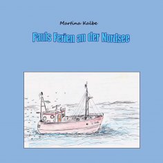 ebook: Pauls Ferien an der Nordsee