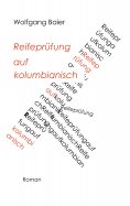 ebook: Reifeprüfung auf kolumbianisch