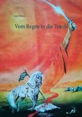 eBook: Vom Regen in die Traufe