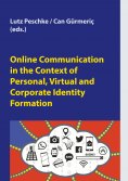 ebook: Online Communication in the Context of Personal, Virtual and Corporate Identity Formation