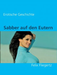 ebook: Sabber auf den Eutern