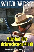 eBook: Marshal der gebrochenen Stadt