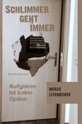 ebook: Schlimmer geht immer