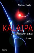 ebook: Kalaipa - Die Jack Schilt Saga