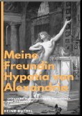 ebook: Meine Freundin Hypatia