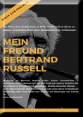 ebook: Mein Freund Bertrand Russell  Wege zur Freiheit